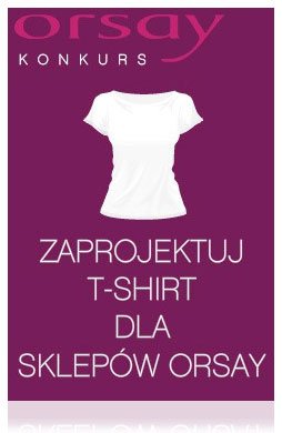 KONKURS ORSAY ZAPROJEKTUJ T-SHIRT