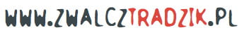 www.zwalcztradzik.pl